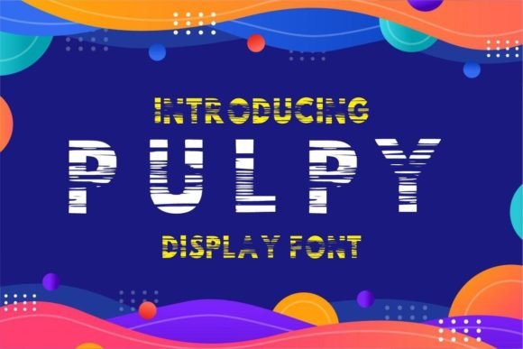 Bringing Fun to Branding with the Pulpy Font